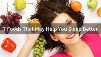 7 Foods That Help You Sleep